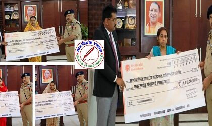 यूपी DGP ने पुलिसकर्मियों के आश्रित परिजनों को दिए चेक !